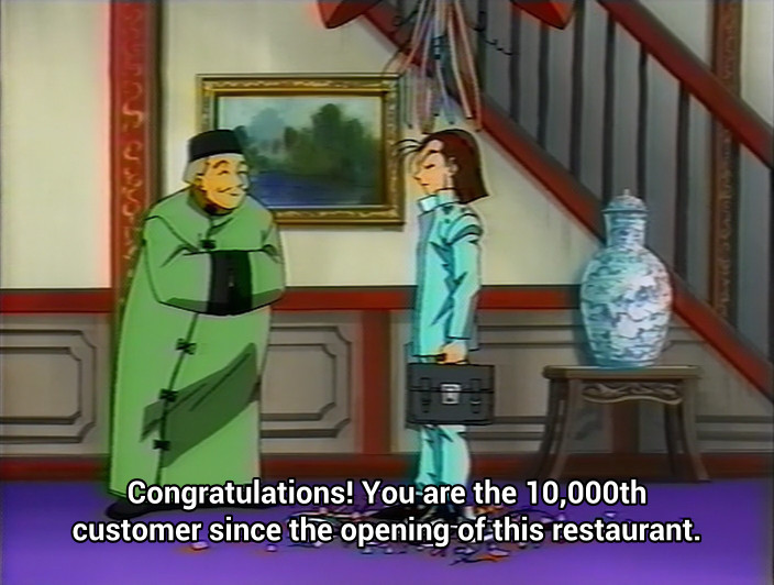 Chinese Resturant Store Staff (as confetti rains down on a customer): "Congratulations! You are the 10,000th customer since the opening of this resturant."